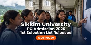 Sikkim University PG Admission 2026 First Selection List Released at cus.ac.in; Check Physical Reporting Schedule